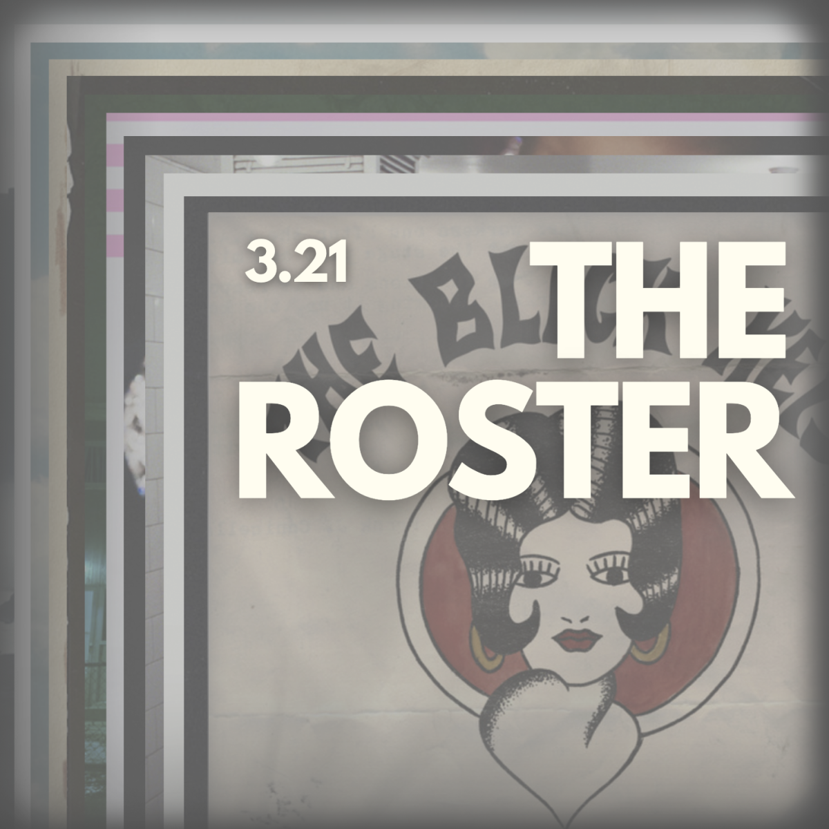 The Roster: 3.21 Edition